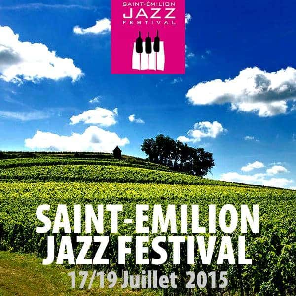 SAINT EMILION JAZZ FESTIVAL - 4EME EDITION - 17 AU 19 JUILLET 2015 3 2