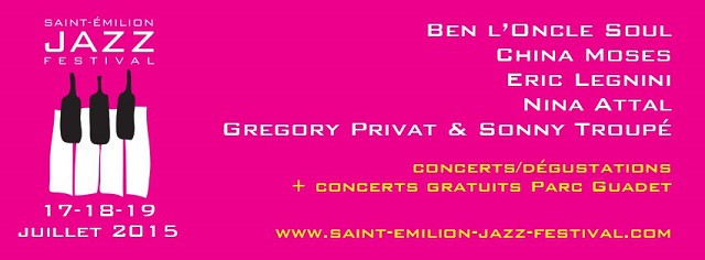 SAINT EMILION JAZZ FESTIVAL - 4EME EDITION - 17 AU 19 JUILLET 2015 2 SAINT EMILION JAZZ FESTIVAL - BANDEAU WEBZINE MUSIQUES EN LIVE
