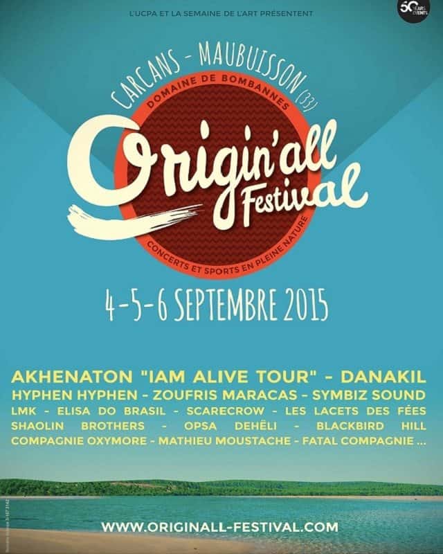 ORIGIN'ALL FESTIVAL - L'EVENEMENT FESTIF DE LA RENTREE ! 2 AFFICHE ORIGIN'ALL FESTIVAL 2015