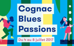 FESTIVAL COGNAC BLUES PASSIONS 2017 - DU 4 AU 8 JUILLET 2017 - COGNAC