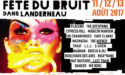 FÊTE DU BRUIT DANS LANDERNEAU – DU 11 AU 13 AOÛT 2017 – LANDERNEAU (29) FÊTE DU BRUIT DANS LANDERNEAU – DU 11 AU 13 AOÛT 2017 – LANDERNEAU (29)