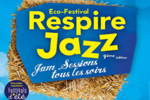 FESTIVAL RESPIRE JAZZ - #9EME EDITION - 30 JUIN > 2 JUILLET 2017 - (16190)