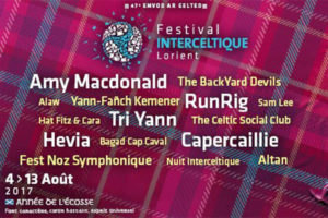 FESTIVAL INTERCELTIQUE DE LORIENT - DU 4 AU 13 AOÛT 2017 - LORIENT (56)