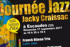 JOURNEE JAZZ HOMMAGE A JACKY CRAISSAC - DIMANCHE 17 SEPTEMBRE 2017 - ESCAUDES (33)