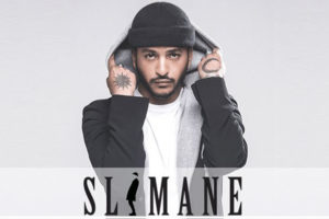 SLIMANE - SAMEDI 14 OCTOBRE 2017 - LA COUPOLE - SAINT-LOUBES