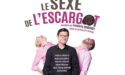 LE SEXE DE L’ESCARGOT – LE CUBE – SAMEDI 7 AVRIL 2018 – VILLENAVE D’ORNON LE SEXE DE L’ESCARGOT – LE CUBE – SAMEDI 7 AVRIL 2018 – VILLENAVE D’ORNON