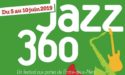 FESTIVAL JAZZ 360 #10 – 5 > 10 JUIN 2019 – CENAC , LANGOIRAN, CAMBLANES, LATRESNE & QUINSAC (33) FESTIVAL JAZZ 360 #10 – 5 > 10 JUIN 2019 – CENAC , LANGOIRAN, CAMBLANES, LATRESNE & QUINSAC (33)