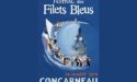 FESTIVAL DES FILETS BLEUS #114 – 14 > 18 AOÛT 2019 – CONCARNEAU (29) FESTIVAL DES FILETS BLEUS #114 – 14 > 18 AOÛT 2019 – CONCARNEAU (29)