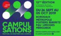 FESTIVAL LES CAMPULSATIONS – 26 SEPTEMBRE > 05 OCTOBRE 2019 – BORDEAUX METROPOLE FESTIVAL LES CAMPULSATIONS – 26 SEPTEMBRE > 05 OCTOBRE 2019 – BORDEAUX METROPOLE