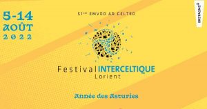 Playlist Vidéos Spéciale Festival Interceltique de Lorient 2022