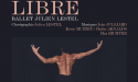 LIBRE ( BALLET) – Samedi 28 Janvier 2023 – Théâtre Casino Barrière – BORDEAUX