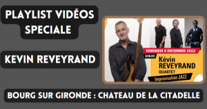 Playlist Vidéos Spéciale Quartet Kevin Reveyrand