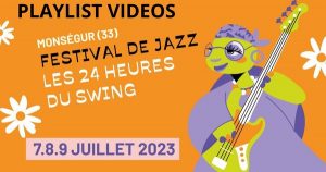 Playlist Vidéos : 24H du Swing 2023